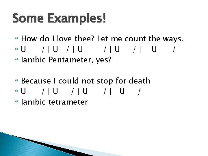 Some Examples! How do I love thee? Let me count the ways. U /|U Some Examples! How do I love thee? Let me count the ways. U /|U