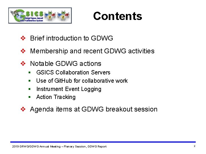 Contents v Brief introduction to GDWG v Membership and recent GDWG activities v Notable