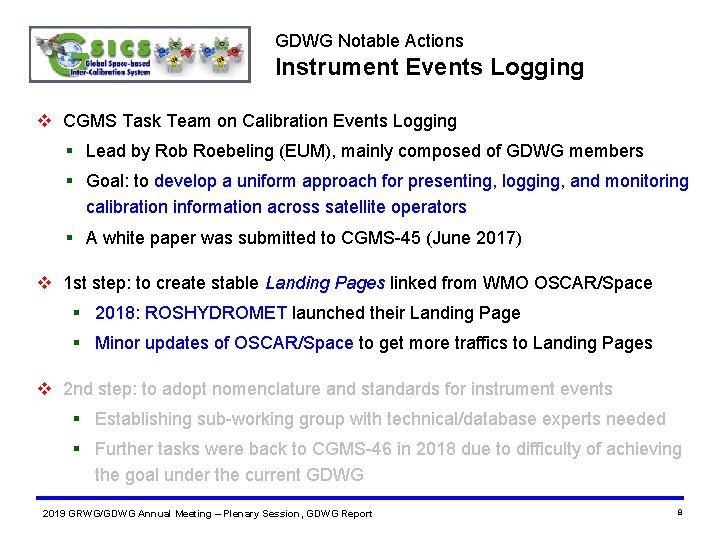 GDWG Notable Actions Instrument Events Logging v CGMS Task Team on Calibration Events Logging