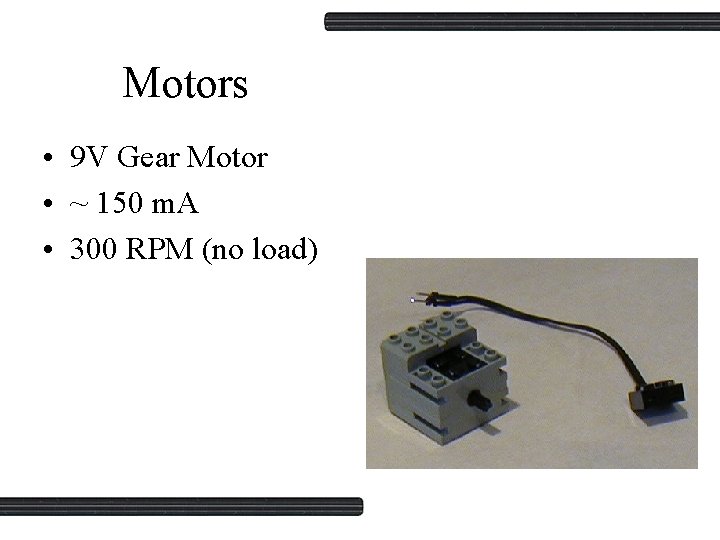 Motors • 9 V Gear Motor • ~ 150 m. A • 300 RPM