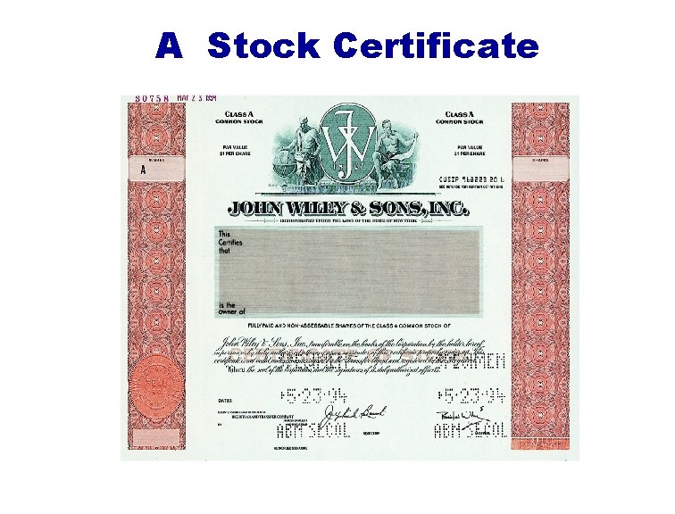 A Stock Certificate A Stock Certificate