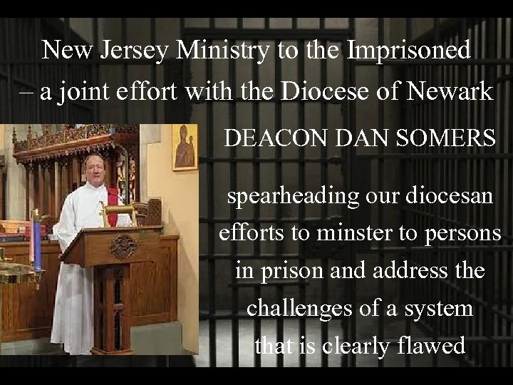 New Jersey Ministry to the Imprisoned – a joint effort with the Diocese of New Jersey Ministry to the Imprisoned – a joint effort with the Diocese of