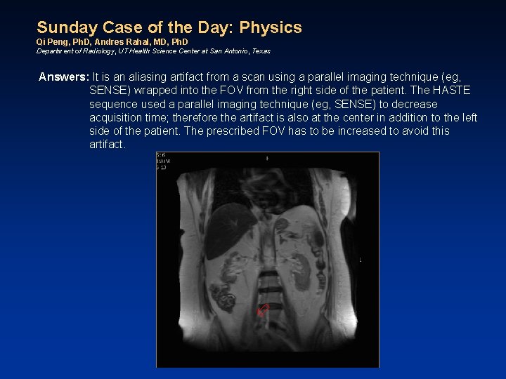 Sunday Case of the Day: Physics Qi Peng, Ph. D, Andres Rahal, MD, Ph.