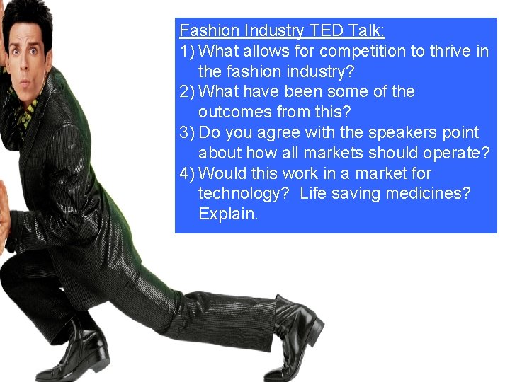 Fashion Industry TED Talk: 1) What allows for competition to thrive in the fashion