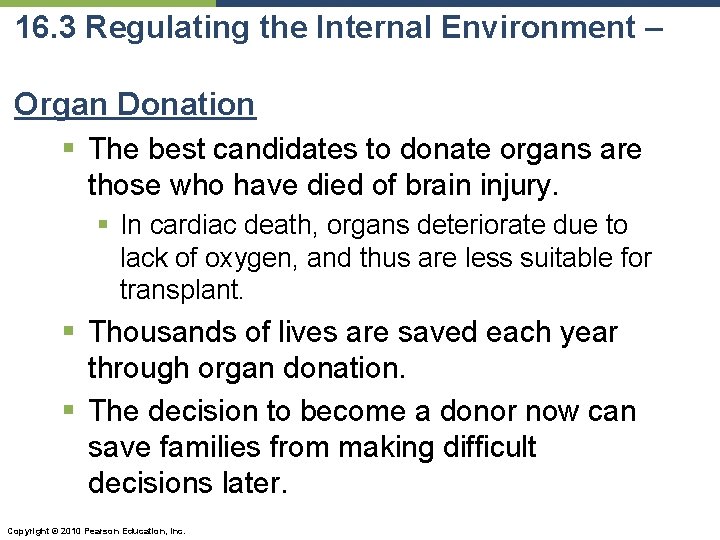 16. 3 Regulating the Internal Environment – Organ Donation § The best candidates to