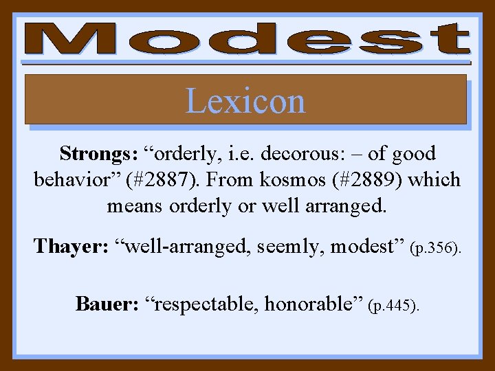 Decorous Behavior To Think To Look at Self Realize I