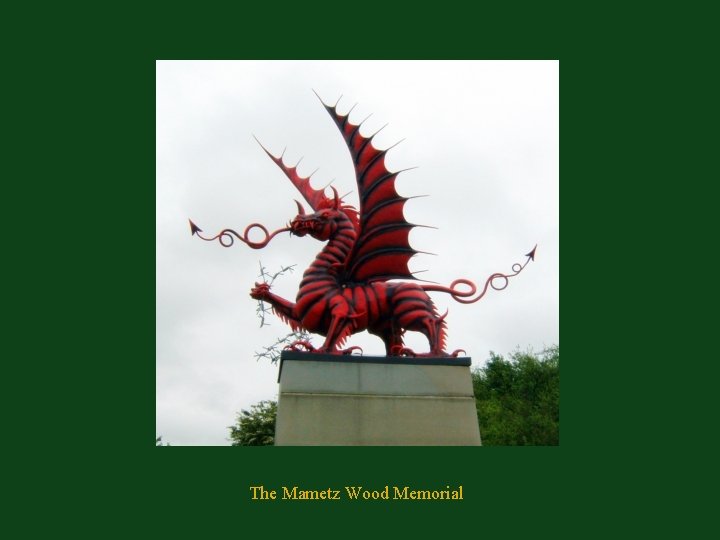 The Mametz Wood Memorial 