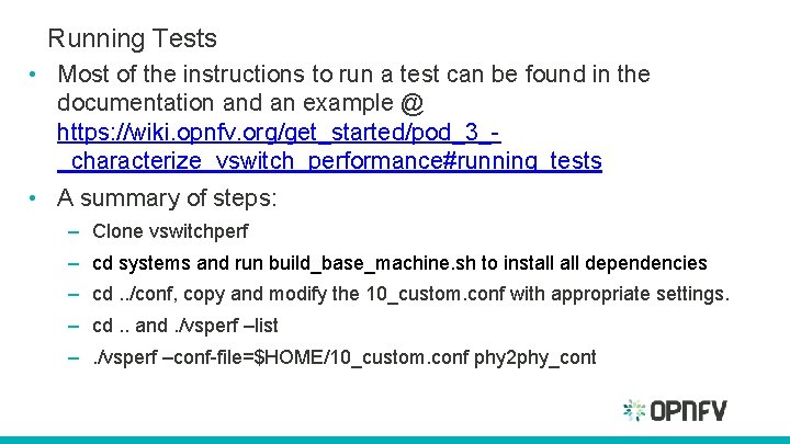 Running Tests • Most of the instructions to run a test can be found Running Tests • Most of the instructions to run a test can be found