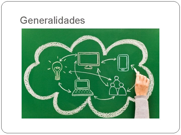 Generalidades 