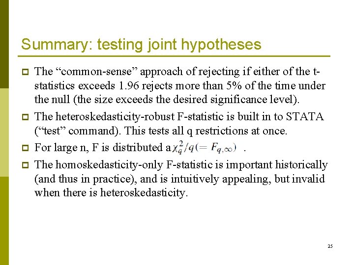 Summary: testing joint hypotheses p p The “common-sense” approach of rejecting if either of