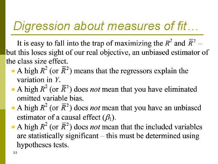 Digression about measures of fit… 33 