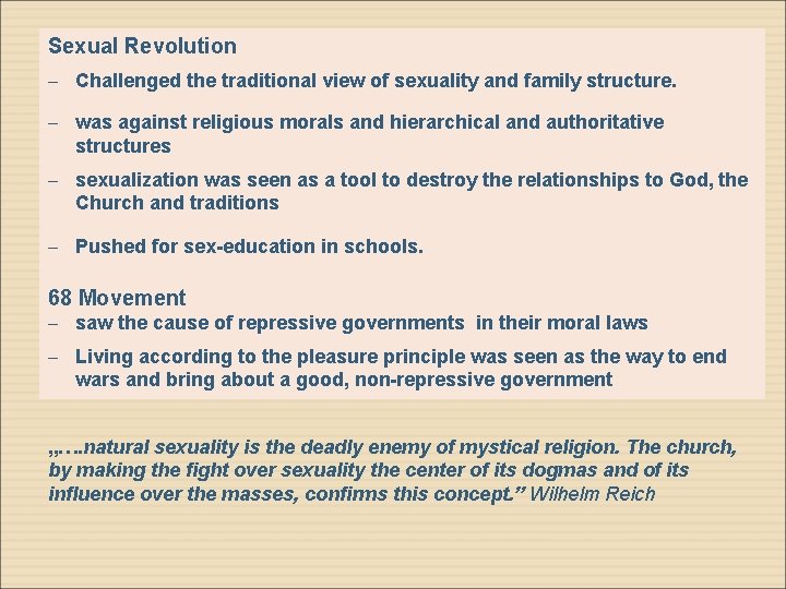 Sexual Revolution - Challenged the traditional view of sexuality and family structure. - was