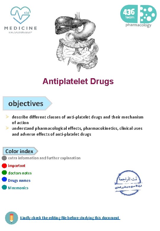 Antiplatelet Drugs objectives Ø describe different classes of anti-platelet drugs and their mechanism of