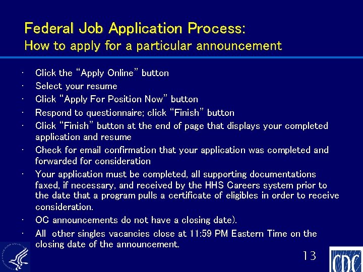 Federal Job Application Process: How to apply for a particular announcement • • •