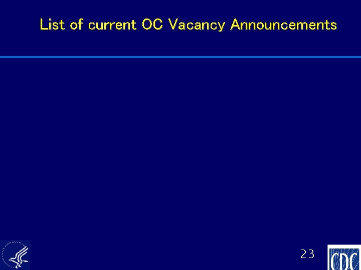 List of current OC Vacancy Announcements 23 