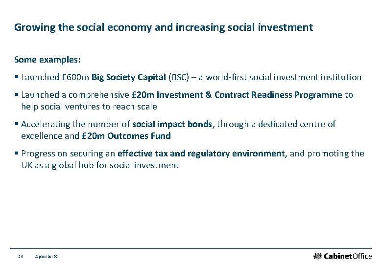 Growing the social economy and increasing social investment Some examples: § Launched £ 600