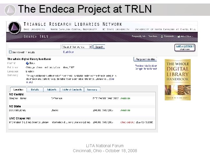 The Endeca Project at TRLN LITA National Forum Cincinnati, Ohio - October 18, 2008