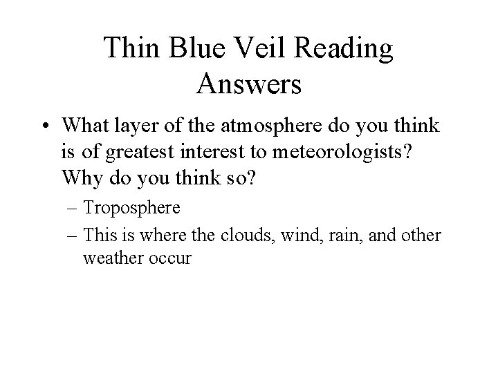 Thin Blue Veil Reading Answers • What layer of the atmosphere do you think Thin Blue Veil Reading Answers • What layer of the atmosphere do you think