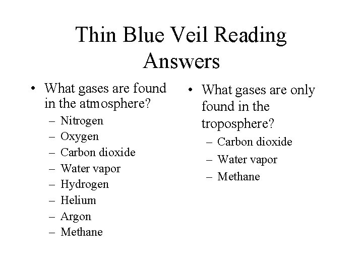 Thin Blue Veil Reading Answers • What gases are found in the atmosphere? – Thin Blue Veil Reading Answers • What gases are found in the atmosphere? –