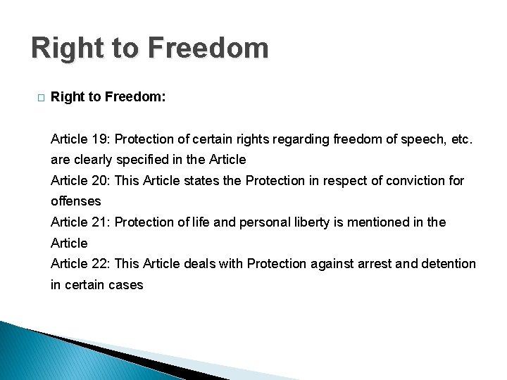 Right to Freedom � Right to Freedom: Article 19: Protection of certain rights regarding