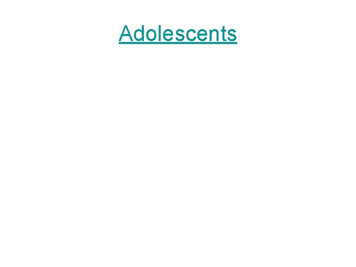 Adolescents 