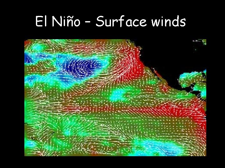 El Niño – Surface winds 