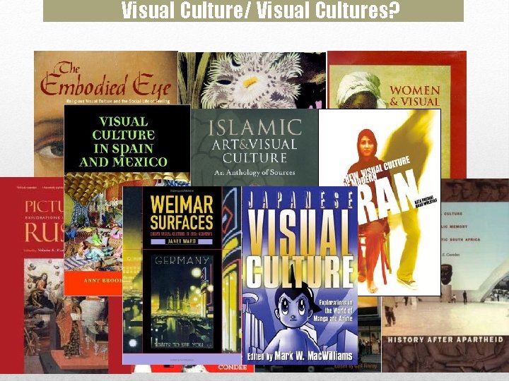 Visual Culture/ Visual Cultures? 