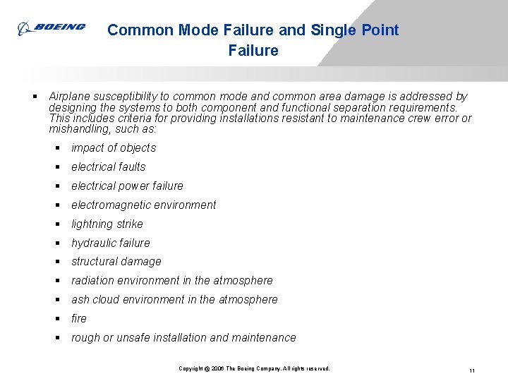 Common Mode Failure and Single Point Failure § Airplane susceptibility to common mode and Common Mode Failure and Single Point Failure § Airplane susceptibility to common mode and