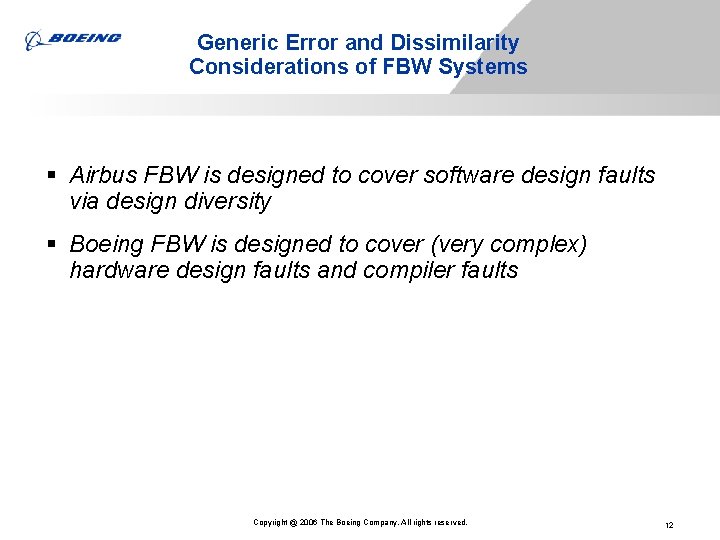 Generic Error and Dissimilarity Considerations of FBW Systems § Airbus FBW is designed to Generic Error and Dissimilarity Considerations of FBW Systems § Airbus FBW is designed to