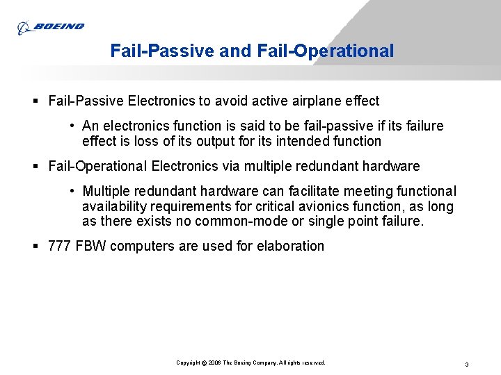 Fail-Passive and Fail-Operational § Fail-Passive Electronics to avoid active airplane effect • An electronics Fail-Passive and Fail-Operational § Fail-Passive Electronics to avoid active airplane effect • An electronics