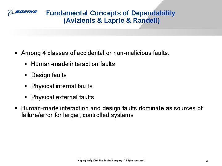Fundamental Concepts of Dependability (Avizienis & Laprie & Randell) § Among 4 classes of Fundamental Concepts of Dependability (Avizienis & Laprie & Randell) § Among 4 classes of