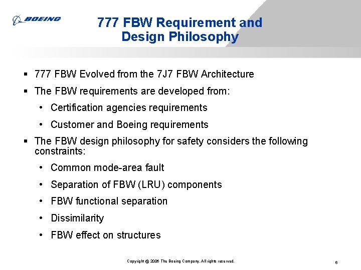 777 FBW Requirement and Design Philosophy § 777 FBW Evolved from the 7 J 777 FBW Requirement and Design Philosophy § 777 FBW Evolved from the 7 J
