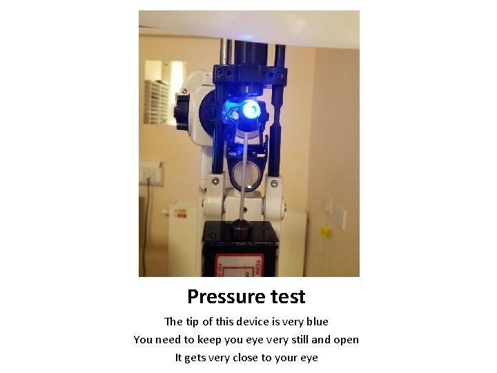 Pressure test The tip of this device is very blue You need to keep