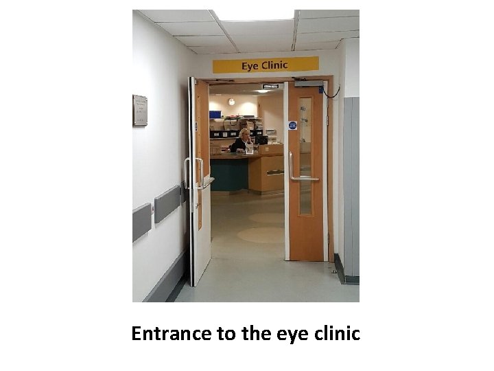 Entrance to the eye clinic 