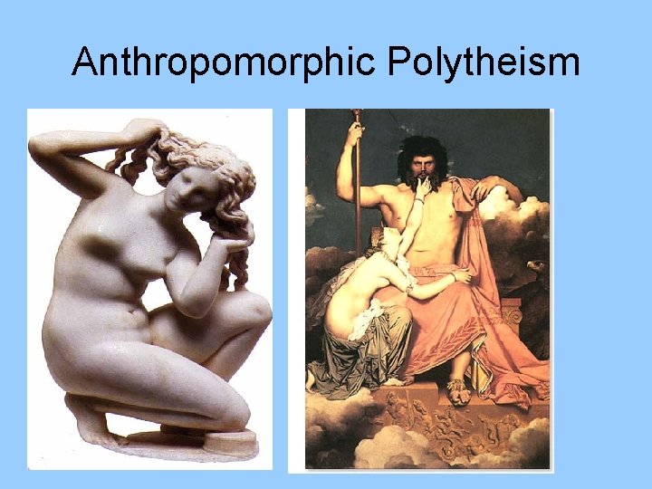 Anthropomorphic Polytheism 