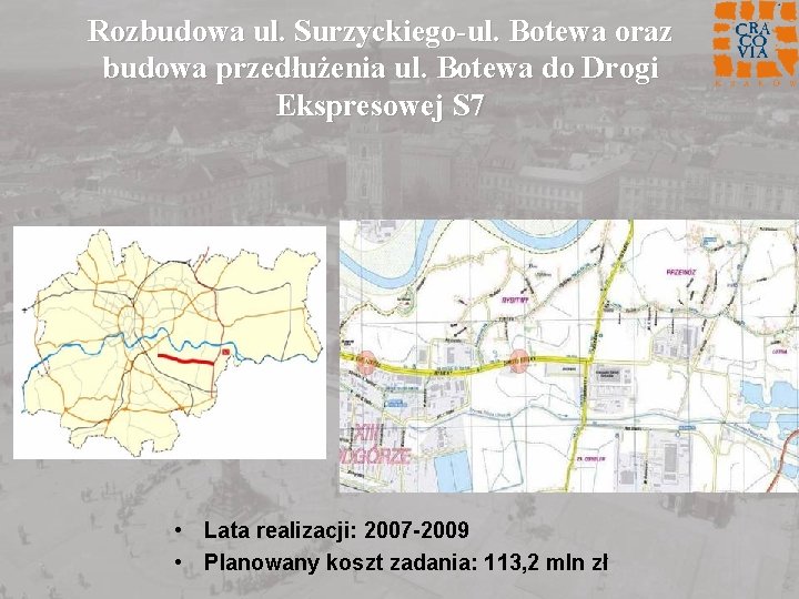 Rozbudowa ul. Surzyckiego-ul. Botewa oraz budowa przedłużenia ul. Botewa do Drogi Ekspresowej S 7