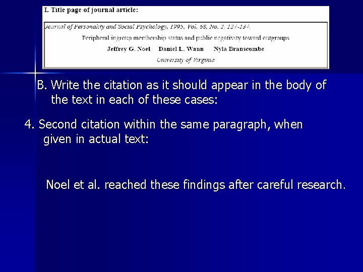 B. Write the citation as it should appear in the body of the text