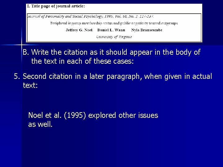 B. Write the citation as it should appear in the body of the text