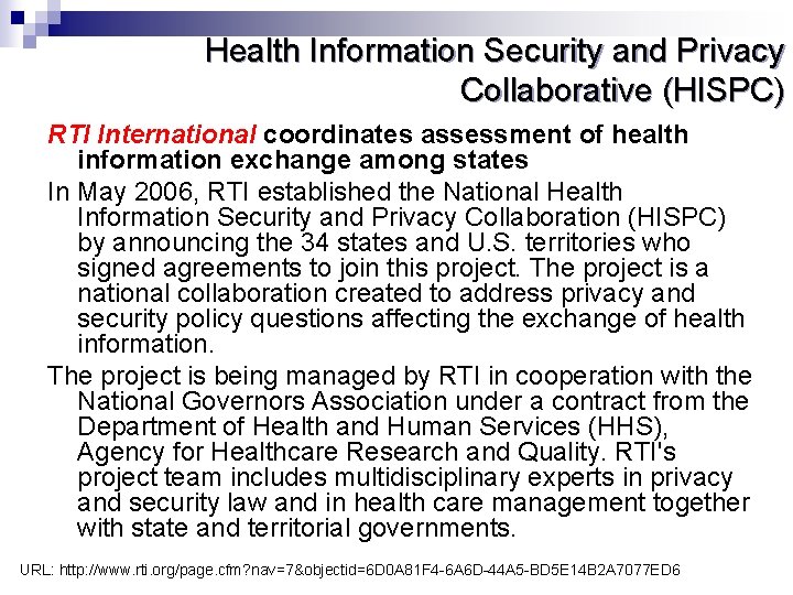Health Information Security and Privacy Collaborative (HISPC) RTI International coordinates assessment of health information