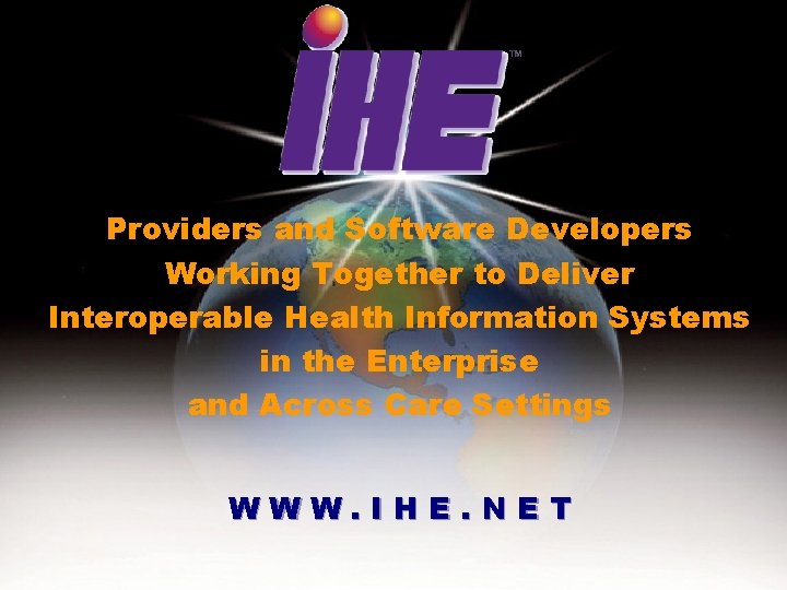 Providers and Software Developers Working Together to Deliver Interoperable Health Information Systems in the