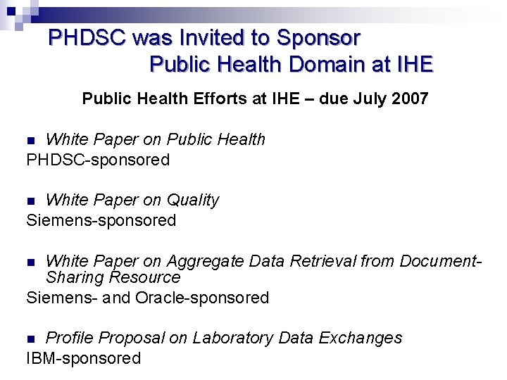PHDSC was Invited to Sponsor Public Health Domain at IHE Public Health Efforts at
