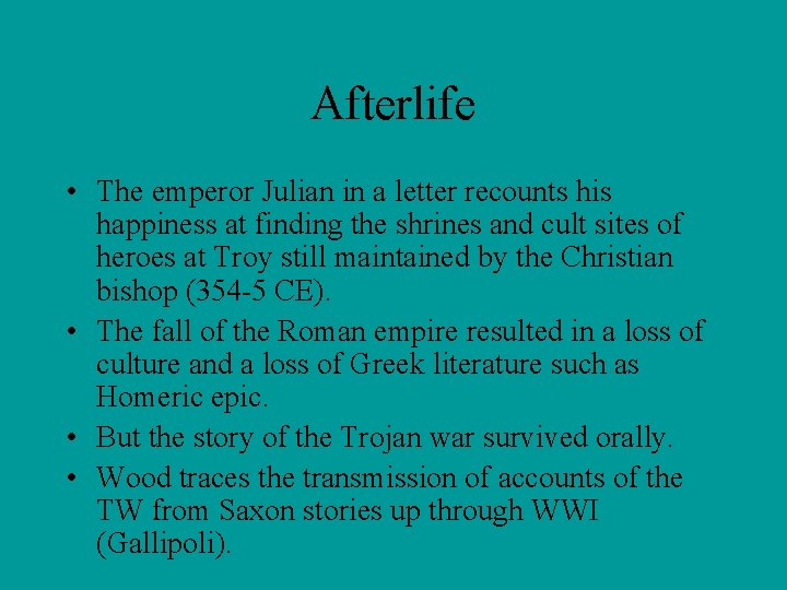 Afterlife • The emperor Julian in a letter recounts his happiness at finding the