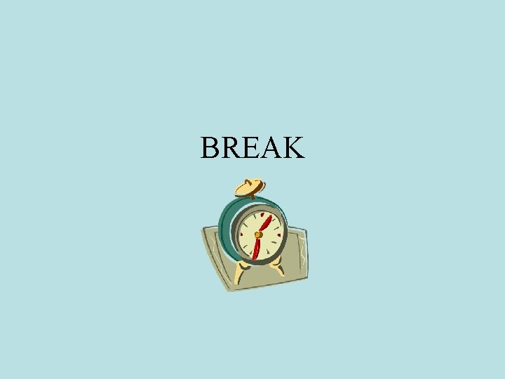 BREAK 