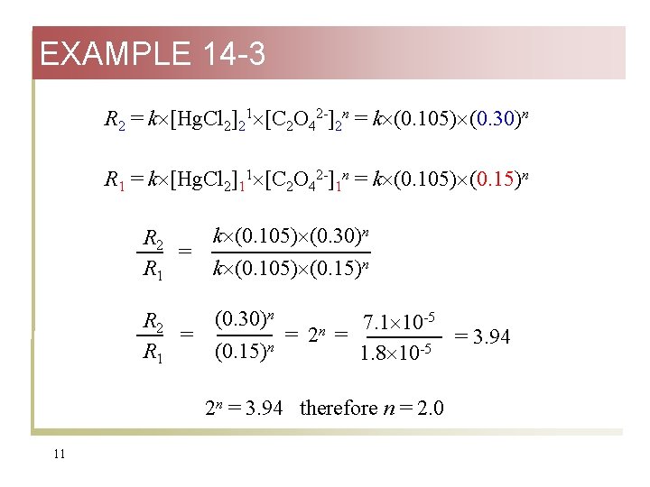 EXAMPLE 14 -3 R 2 = k [Hg. Cl 2]21 [C 2 O 42