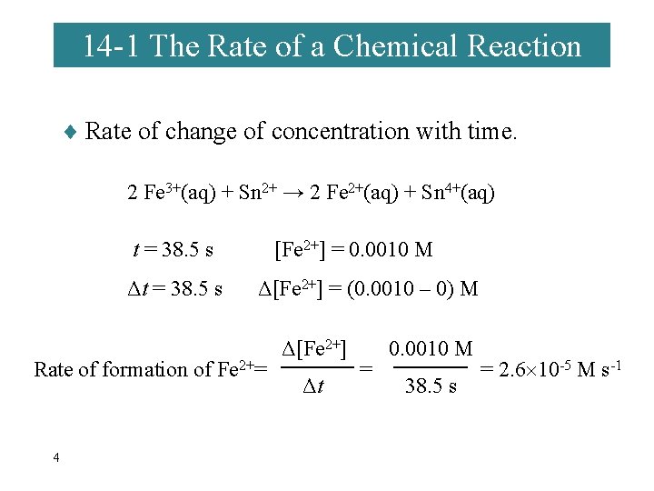14 -1 The Rate of a Chemical Reaction ¨ Rate of change of concentration