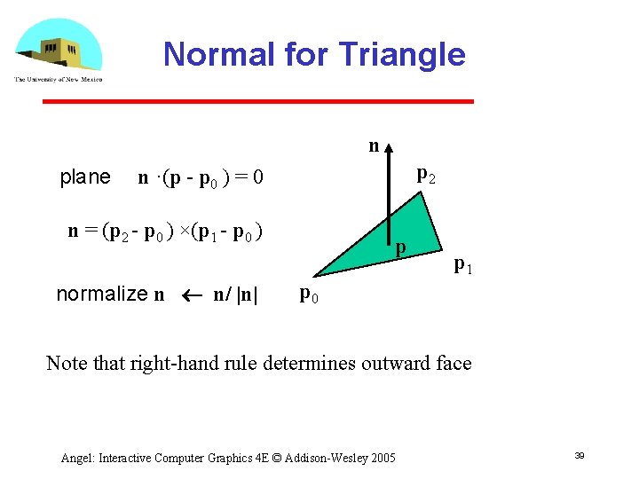 Normal for Triangle n plane p 2 n ·(p p 0 ) = 0