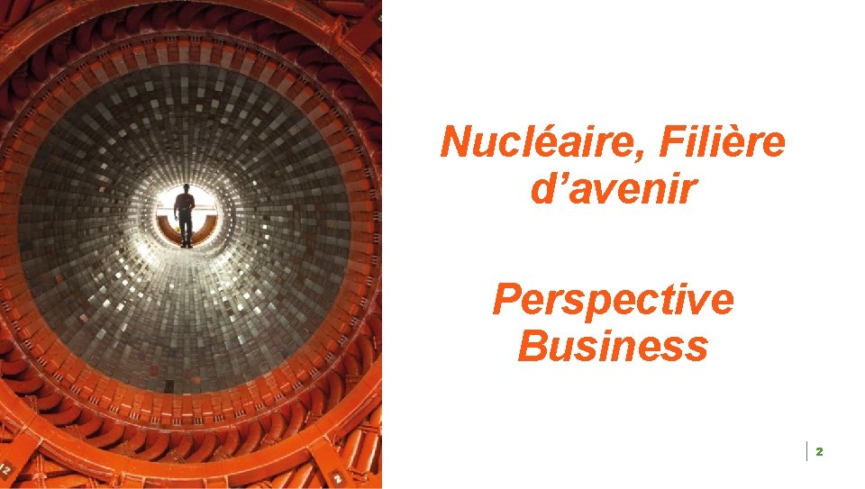 Nucléaire, Filière d’avenir Perspective Business 2 
