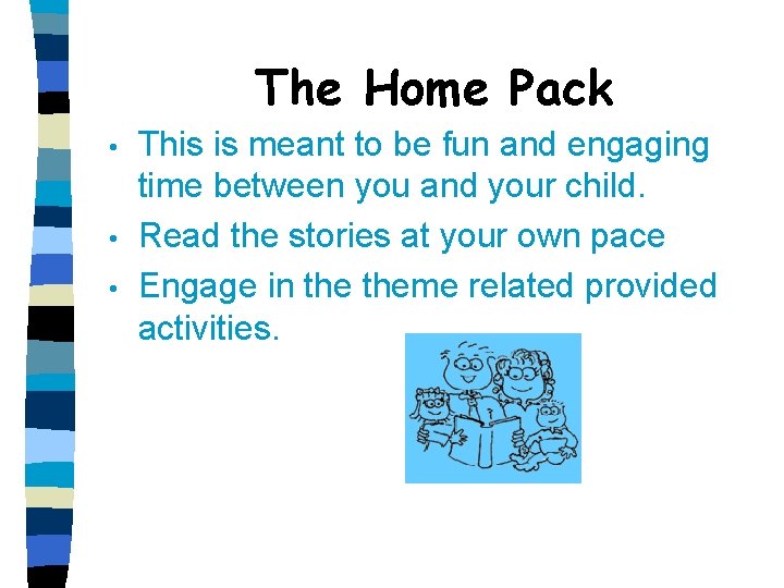 The Home Pack • • • This is meant to be fun and engaging