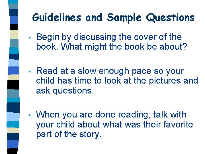 Guidelines and Sample Questions • Begin by discussing the cover of the book. What