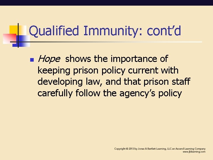 Qualified Immunity: cont’d n Hope shows the importance of keeping prison policy current with Qualified Immunity: cont’d n Hope shows the importance of keeping prison policy current with